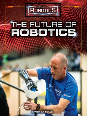 cover image of The Future of Robotics